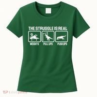 The Struggle Is Real Funny TRex Women's T-Shirt thumb 0