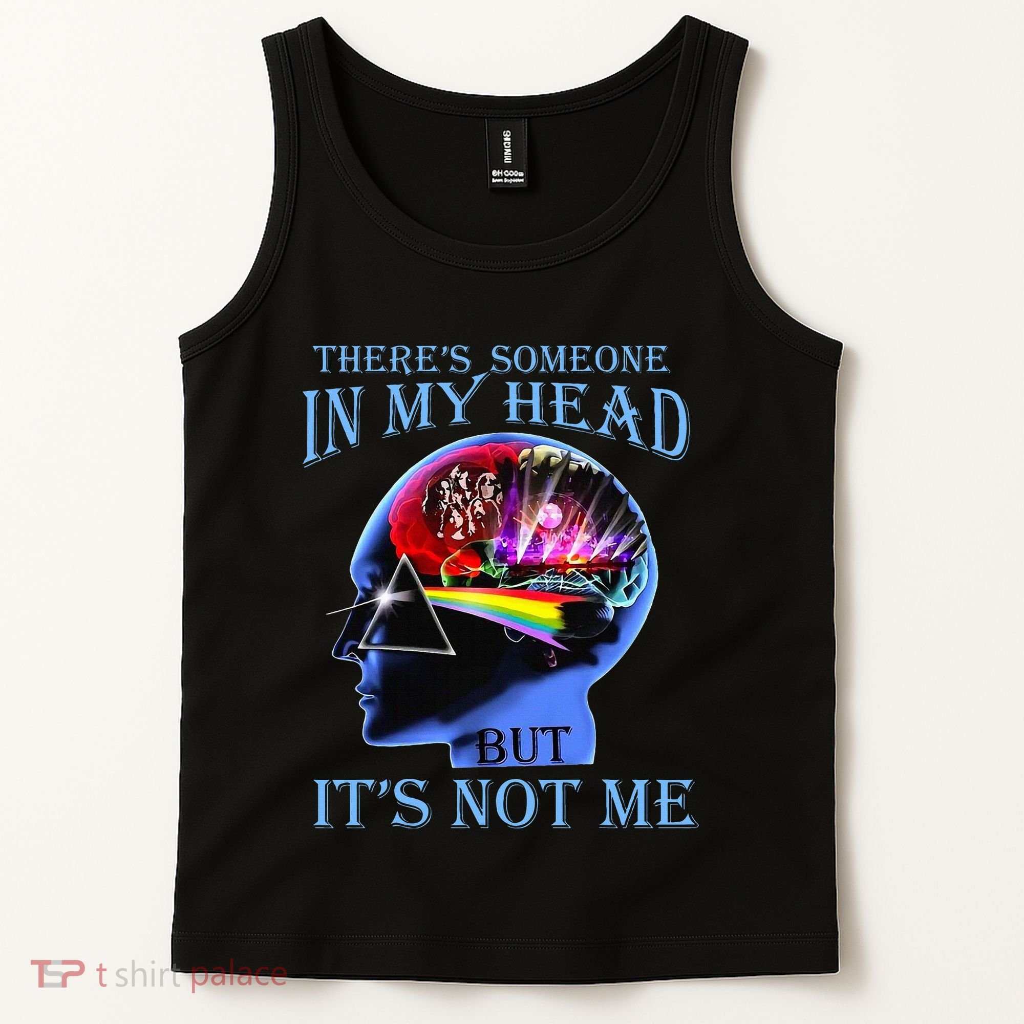 There’S Someone In My Head But It’S Not Me Tank Top