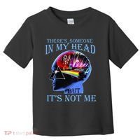 There’S Someone In My Head But It’S Not Me Toddler T-Shirt thumb 0
