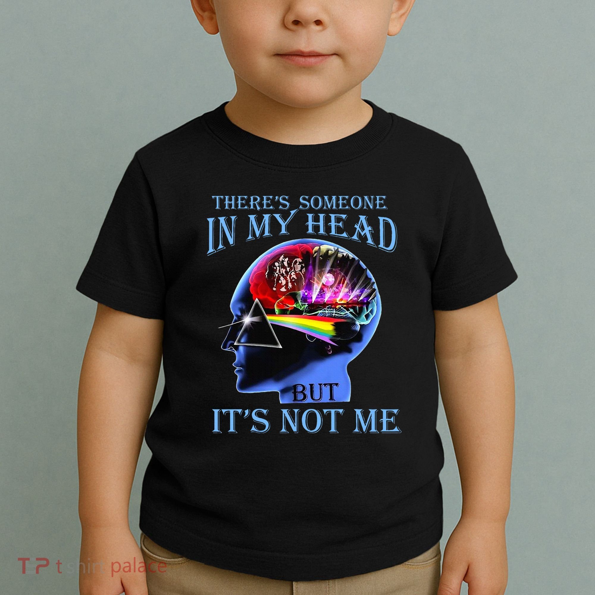 There’S Someone In My Head But It’S Not Me Toddler T-Shirt