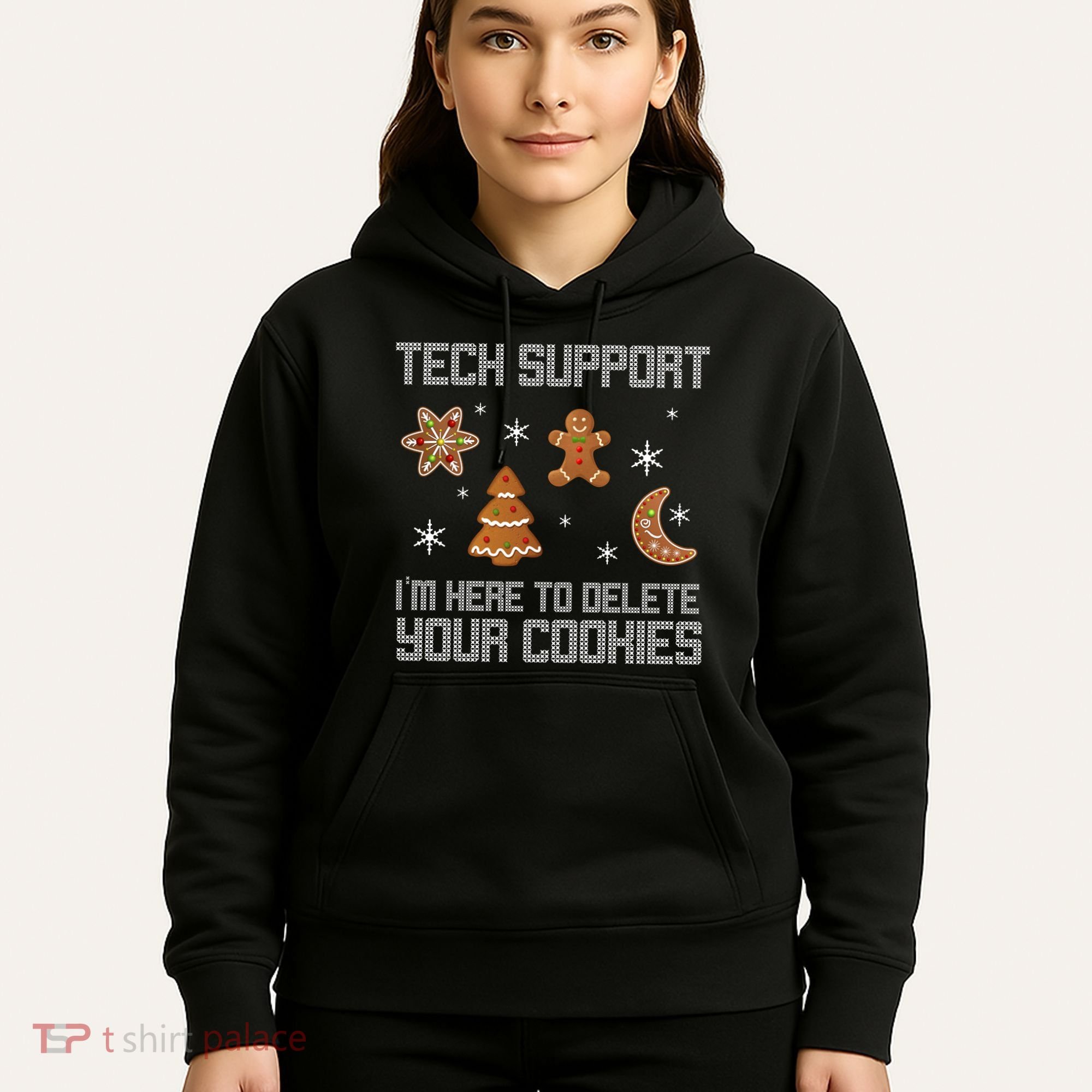 Tech Support I'm Here To Delete Your Cookies Hoodie