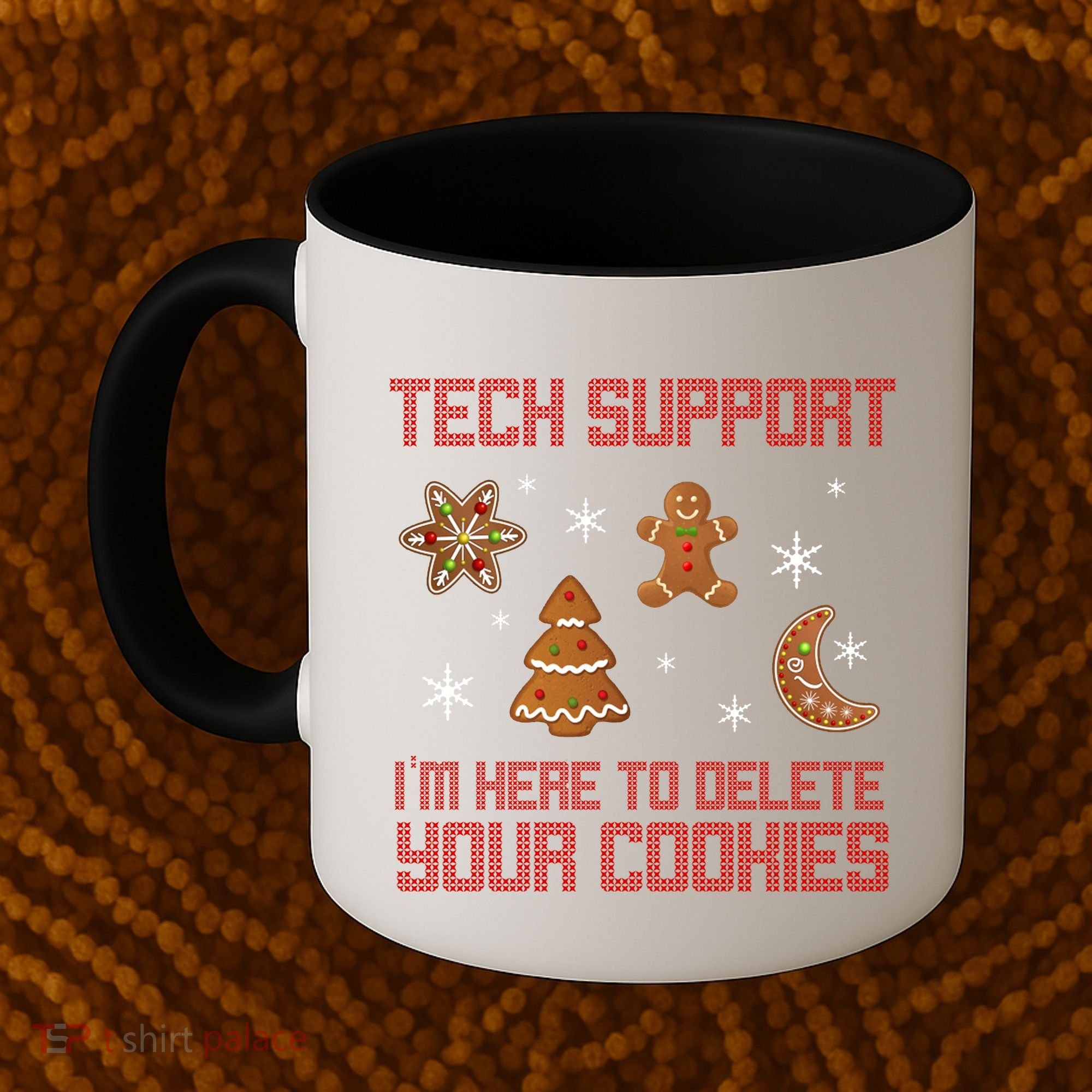 Tech Support I'm Here To Delete Your Cookies Coffee Mug