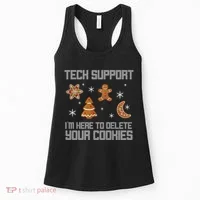 Tech Support I'm Here To Delete Your Cookies Women's Tank Top thumb 0