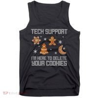 Tech Support I'm Here To Delete Your Cookies Tank Top thumb 0