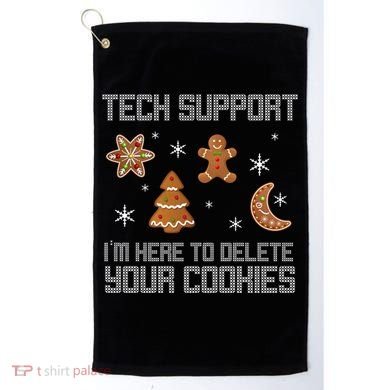 Tech Support I'm Here To Delete Your Cookies Golf Towel