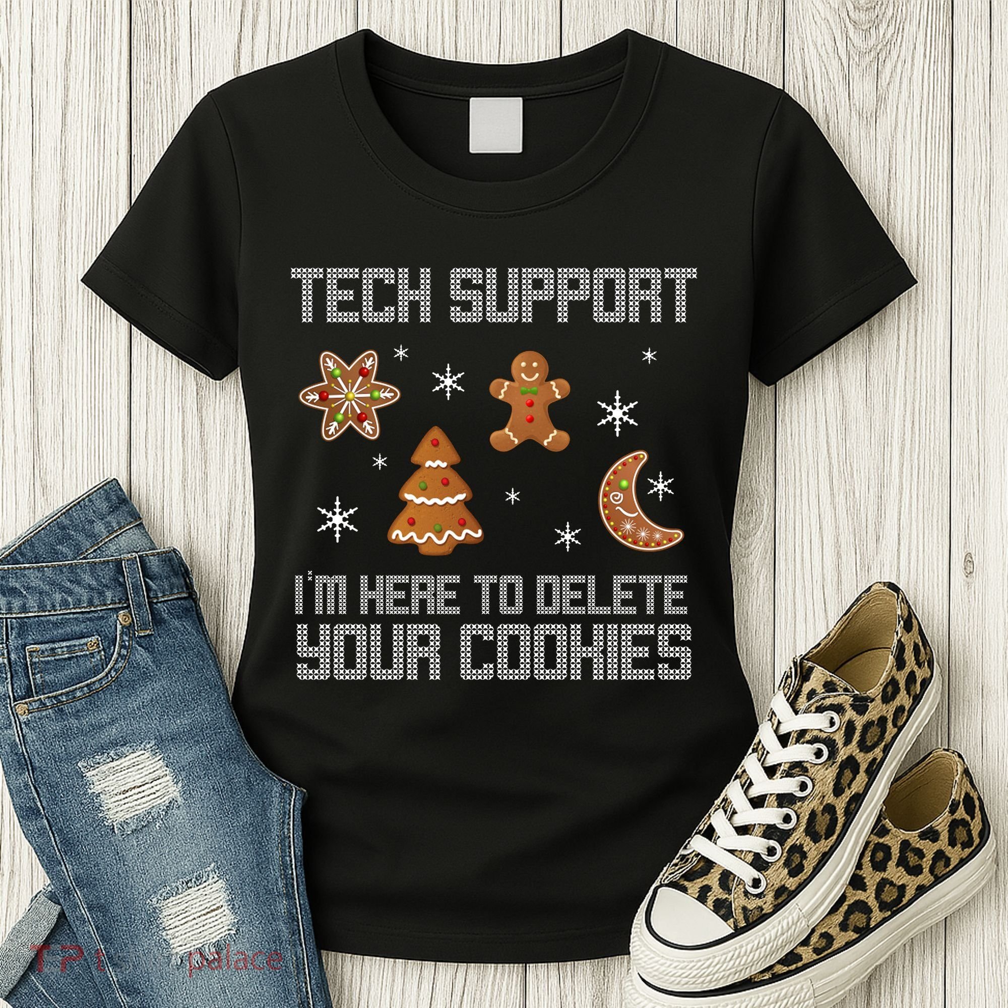 Tech Support I'm Here To Delete Your Cookies Women's T-Shirt
