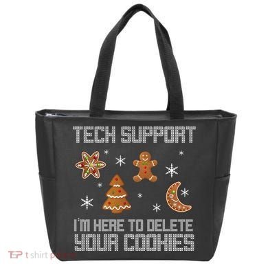 Tech Support I'm Here To Delete Your Cookies Tote Bag