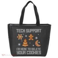 Tech Support I'm Here To Delete Your Cookies Tote Bag thumb 0