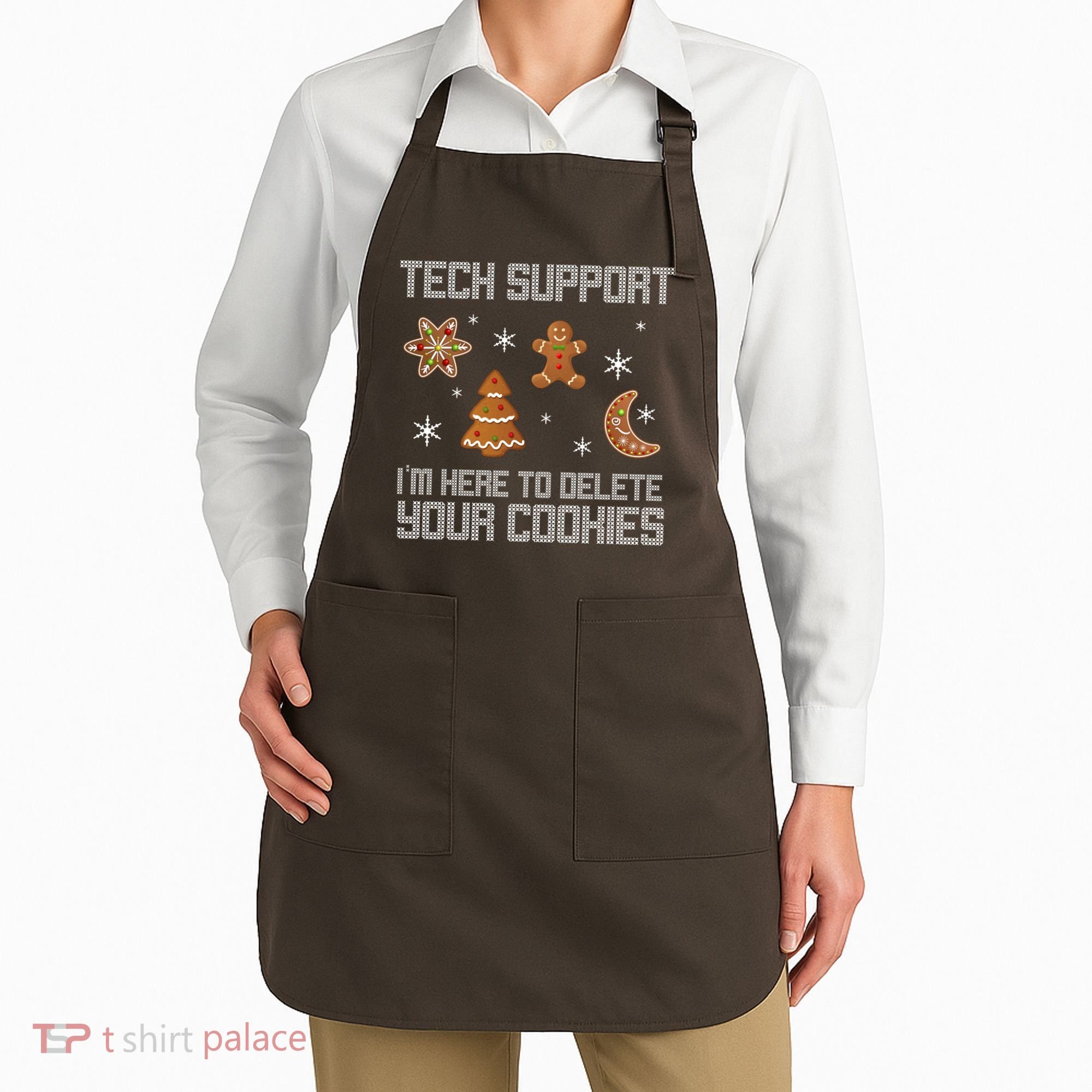 Tech Support I'm Here To Delete Your Cookies Apron