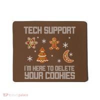 Tech Support I'm Here To Delete Your Cookies Mousepad thumb 0