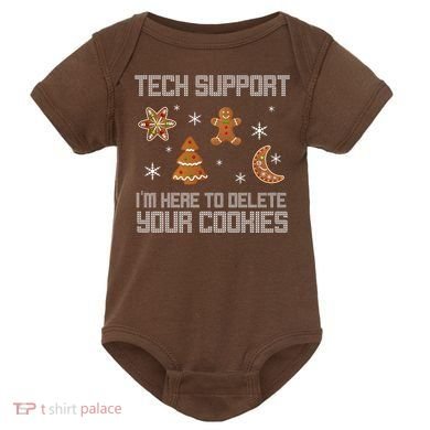 Tech Support I'm Here To Delete Your Cookies Baby Bodysuit