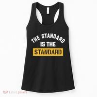 The Standard Is The Standard Women's Tank Top thumb 0
