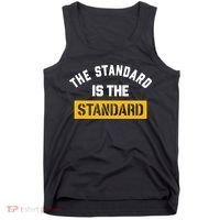 The Standard Is The Standard Tank Top thumb 0