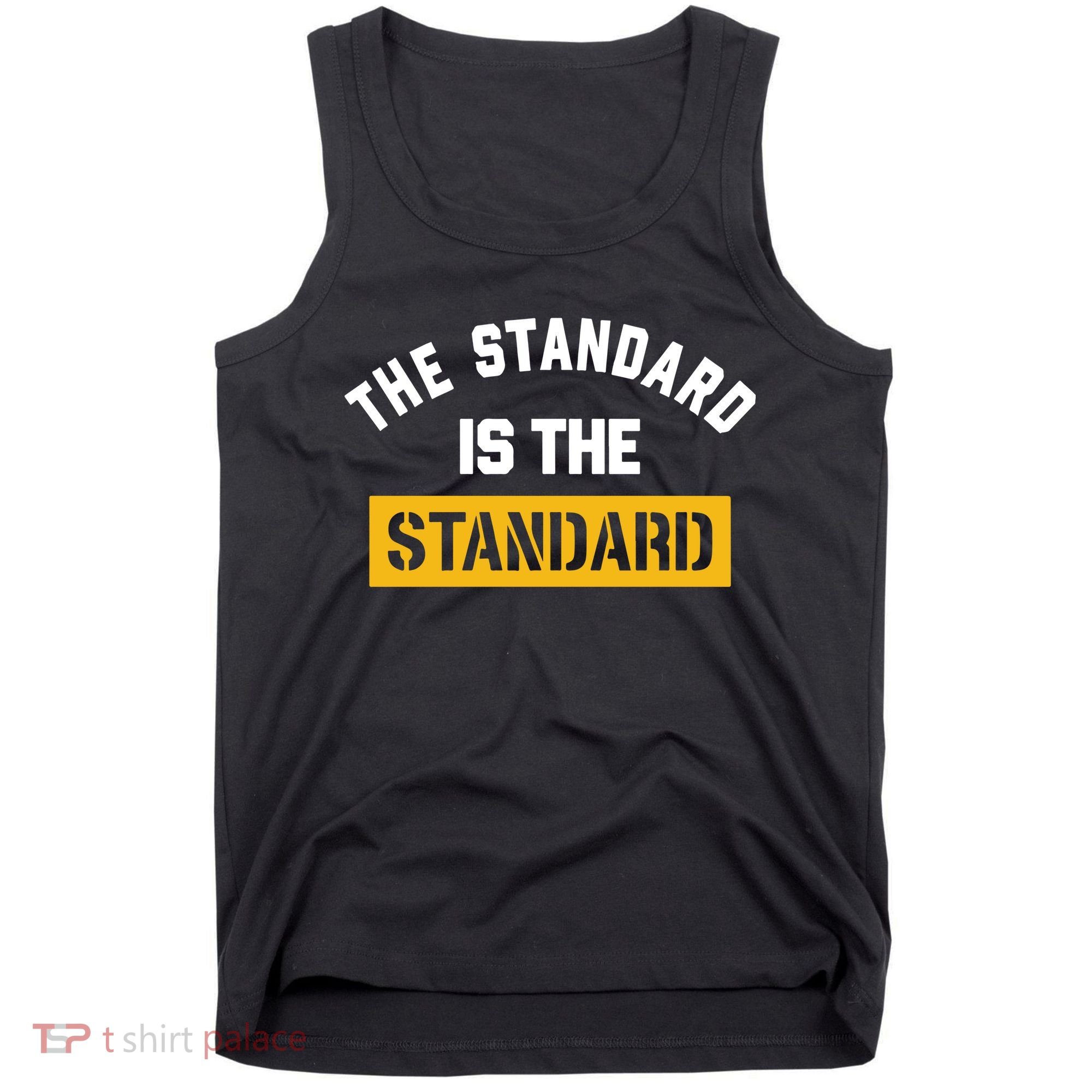 The Standard Is The Standard Tank Top