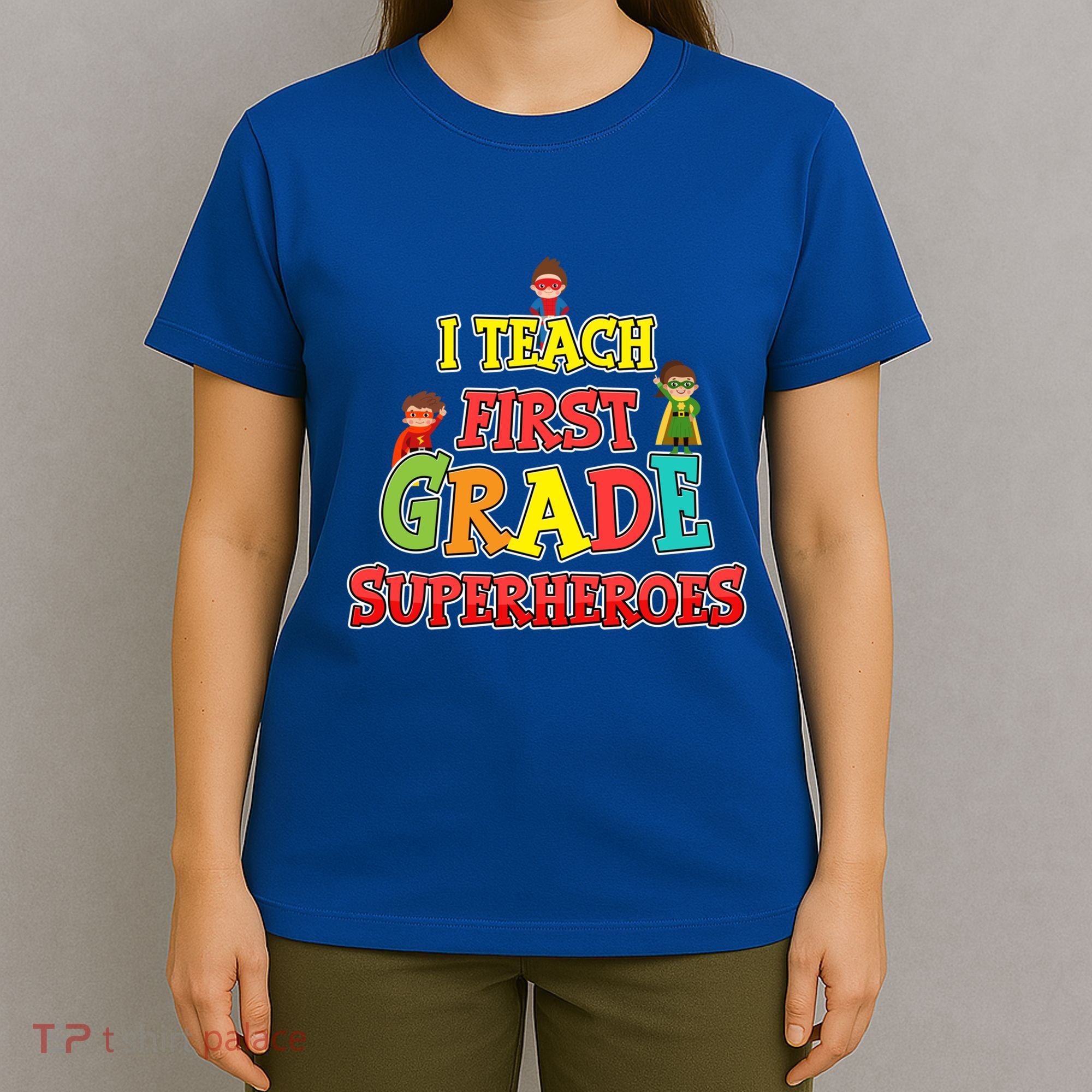 Teacher Superhero I Teach First Grade Superheroes Gift T-Shirt