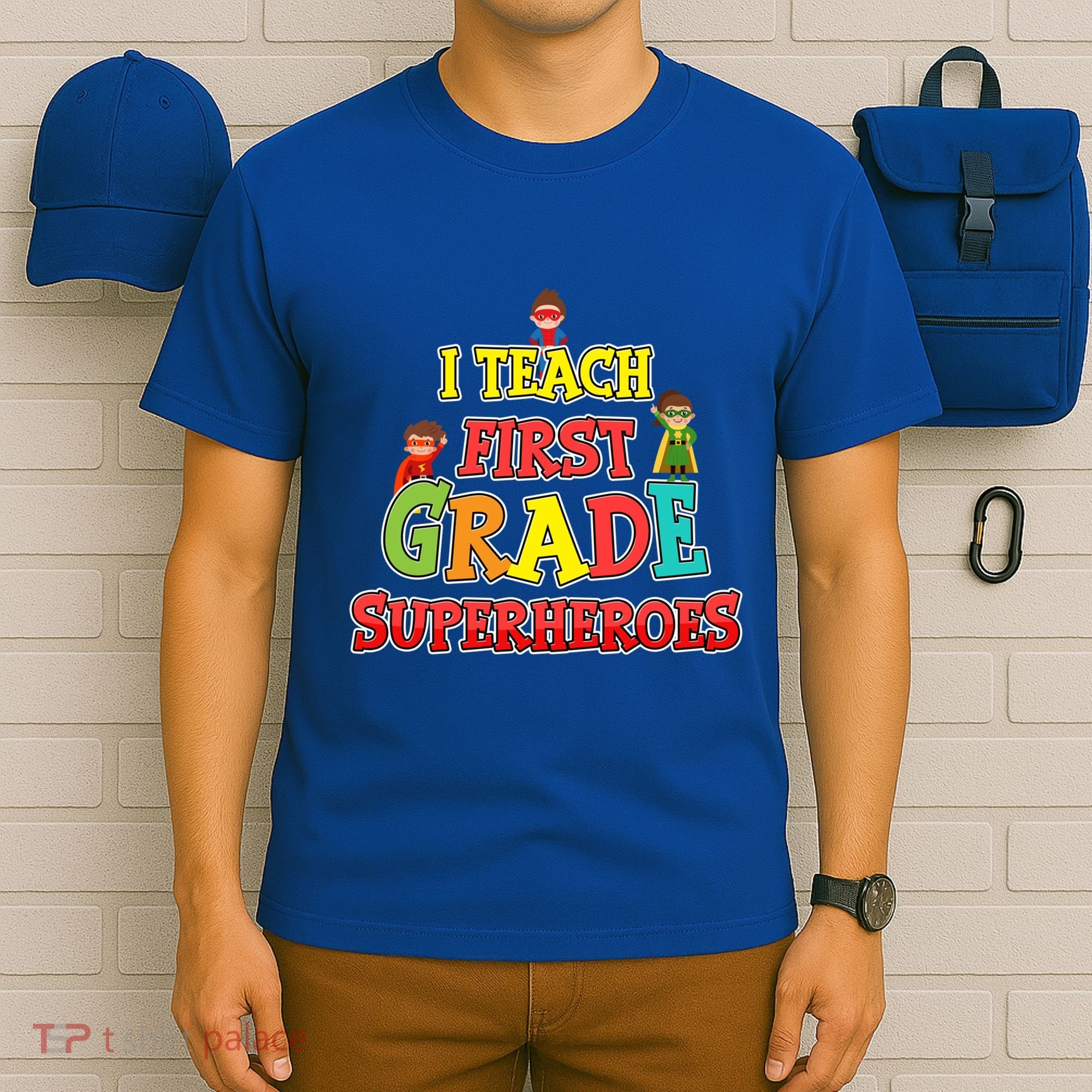 Teacher Superhero I Teach First Grade Superheroes Gift T-Shirt