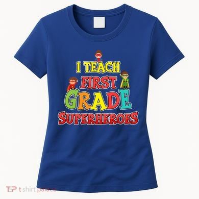 Teacher Superhero I Teach First Grade Superheroes Gift Women's T-Shirt
