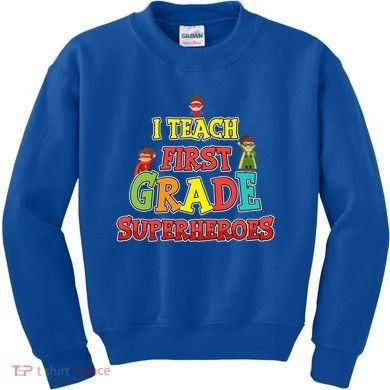Teacher Superhero I Teach First Grade Superheroes Gift Kids Sweatshirt