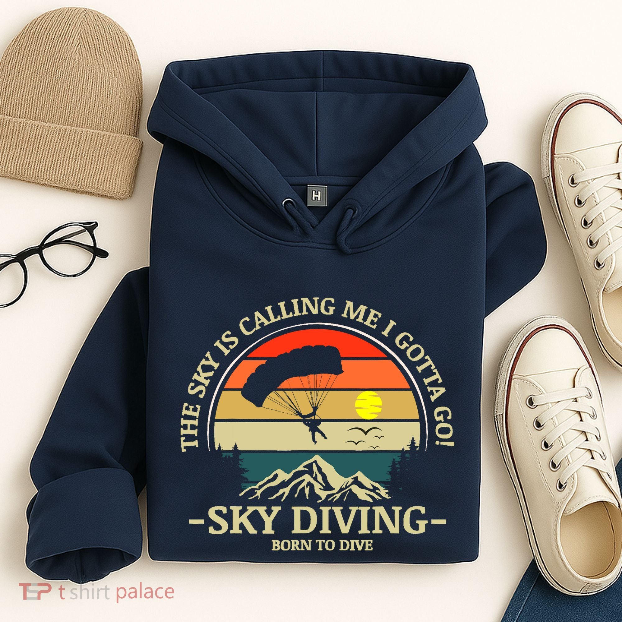 The Sky Is Calling Me I Gotta Go Skydiving Born To Dive Hoodie
