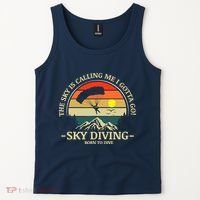 The Sky Is Calling Me I Gotta Go Skydiving Born To Dive Tank Top thumb 2