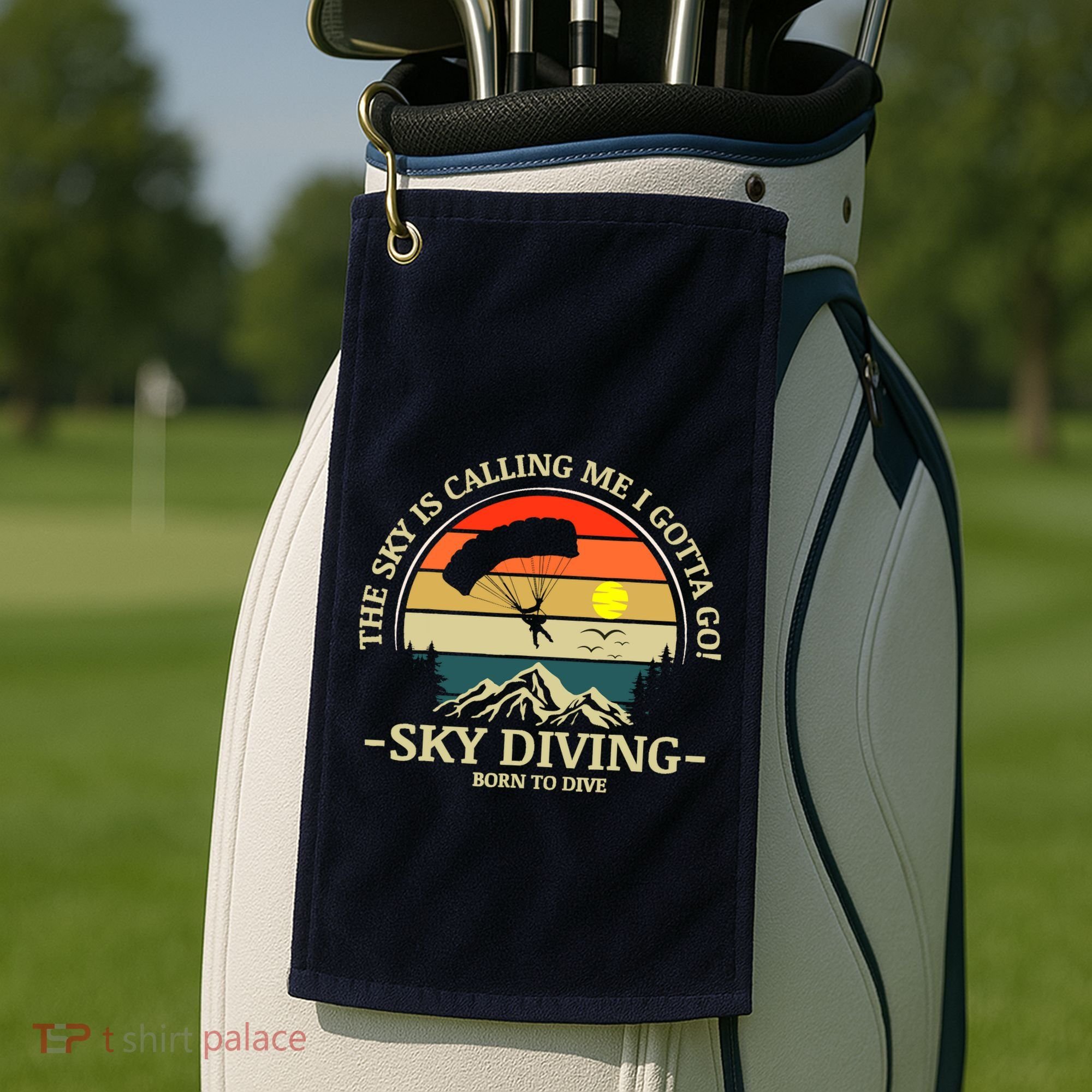 The Sky Is Calling Me I Gotta Go Skydiving Born To Dive Golf Towel