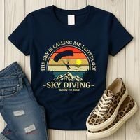 The Sky Is Calling Me I Gotta Go Skydiving Born To Dive Women's T-Shirt thumb 3