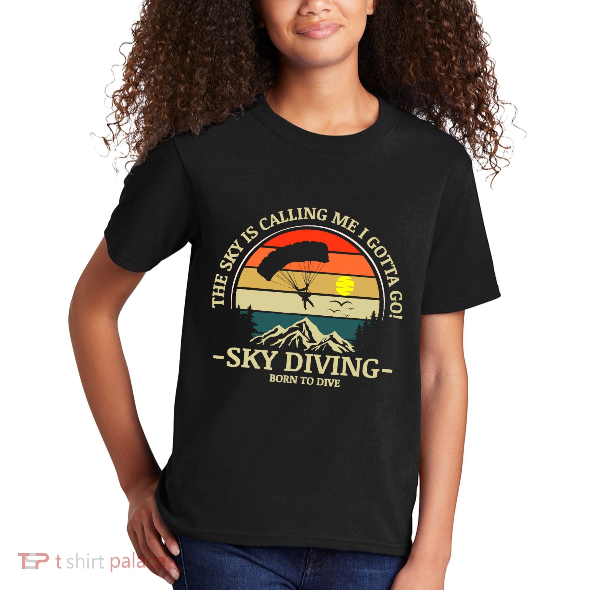 The Sky Is Calling Me I Gotta Go Skydiving Born To Dive Kids T-Shirt