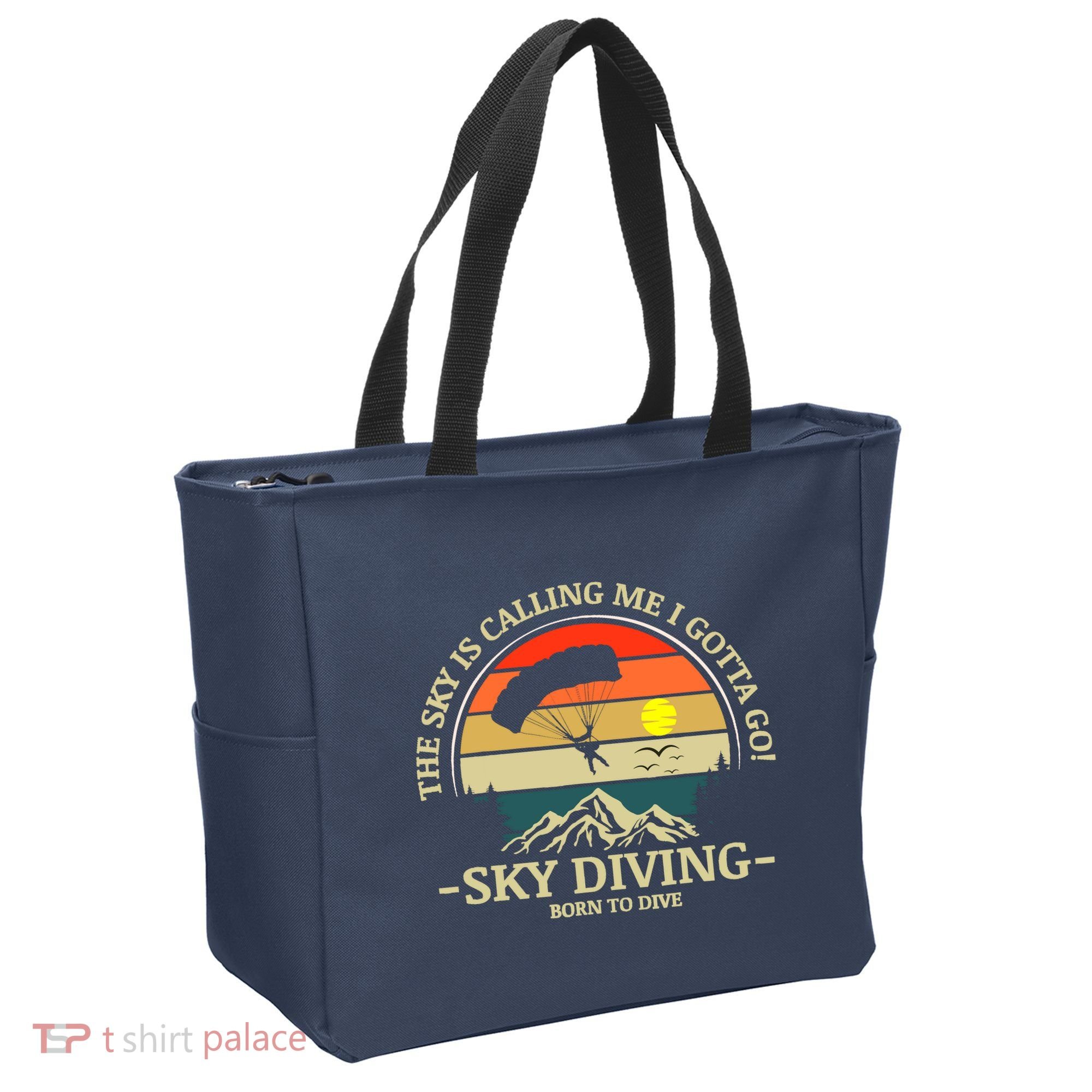 The Sky Is Calling Me I Gotta Go Skydiving Born To Dive Tote Bag
