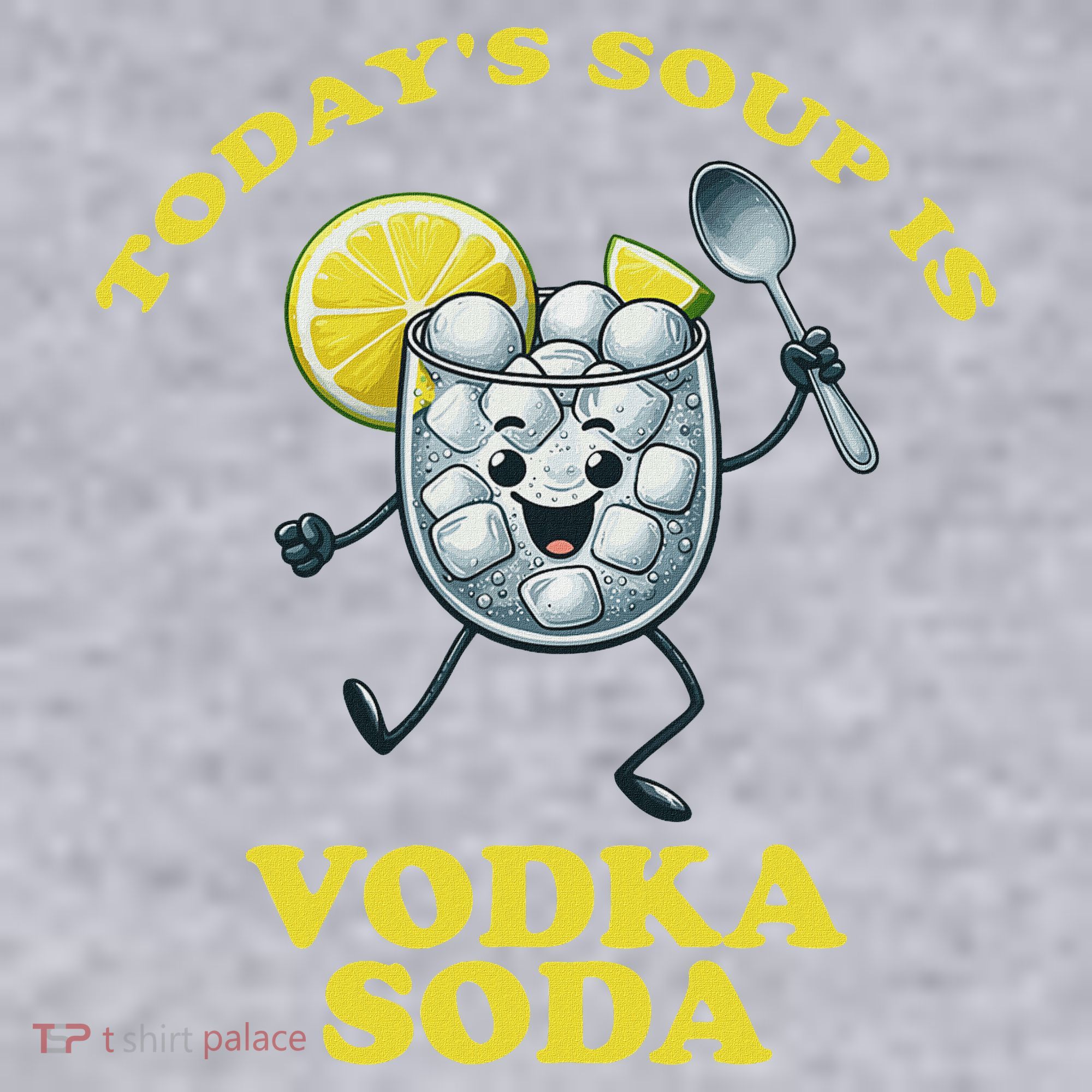 TodayS Soup Is Vodka Soda Women's Sweatshirt