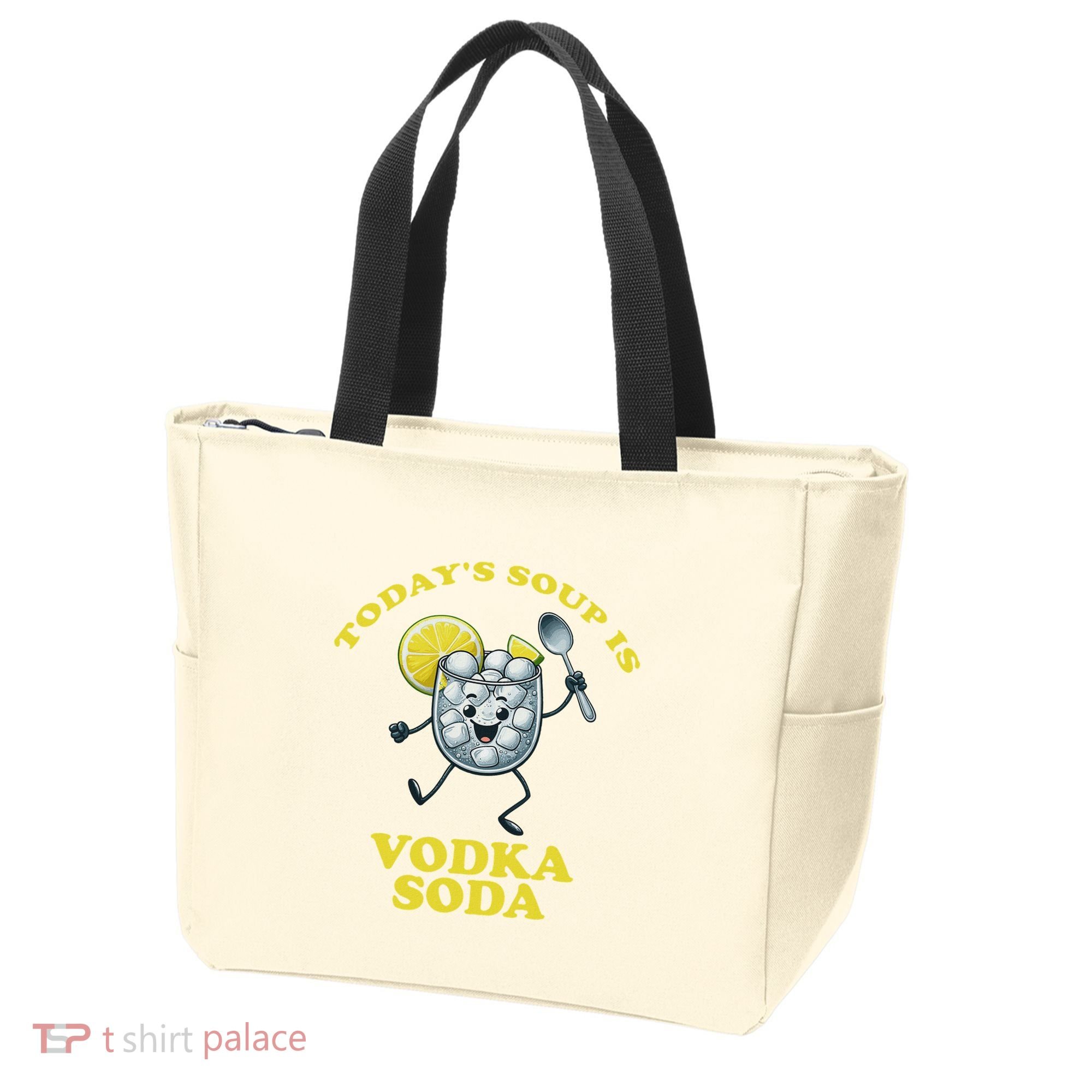 TodayS Soup Is Vodka Soda Tote Bag