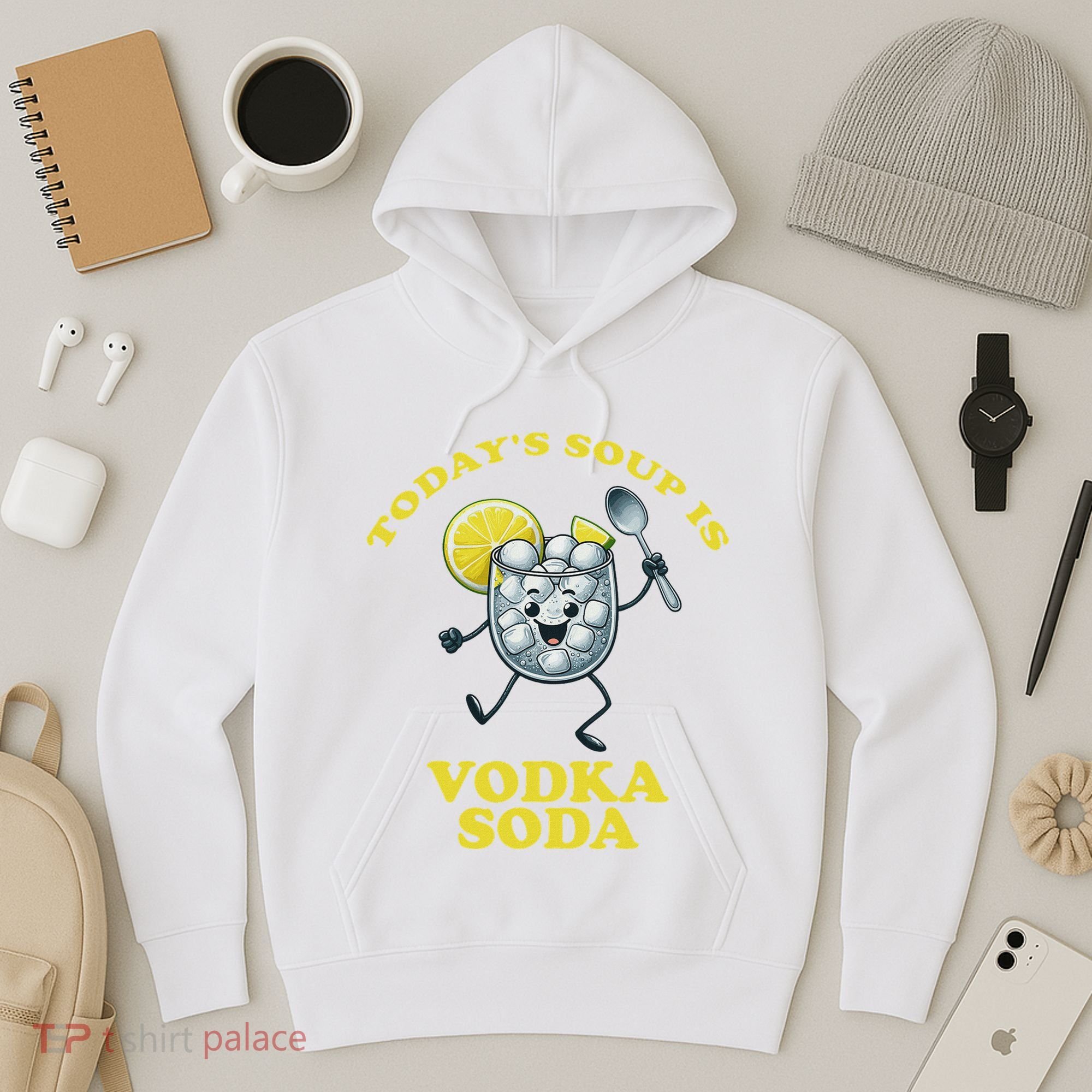 TodayS Soup Is Vodka Soda Hoodie