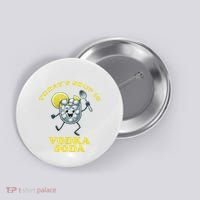 TodayS Soup Is Vodka Soda Button thumb 0