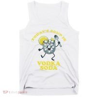 TodayS Soup Is Vodka Soda Tank Top thumb 0