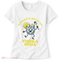 TodayS Soup Is Vodka Soda Women's T-Shirt thumb 0