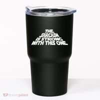 The Sarcasm Is Strong With This One Tumbler thumb 0