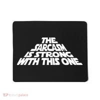 The Sarcasm Is Strong With This One Mousepad thumb 0