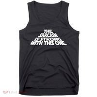 The Sarcasm Is Strong With This One Tank Top thumb 0