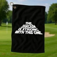 The Sarcasm Is Strong With This One Golf Towel thumb 1