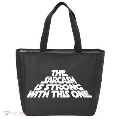 The Sarcasm Is Strong With This One Tote Bag