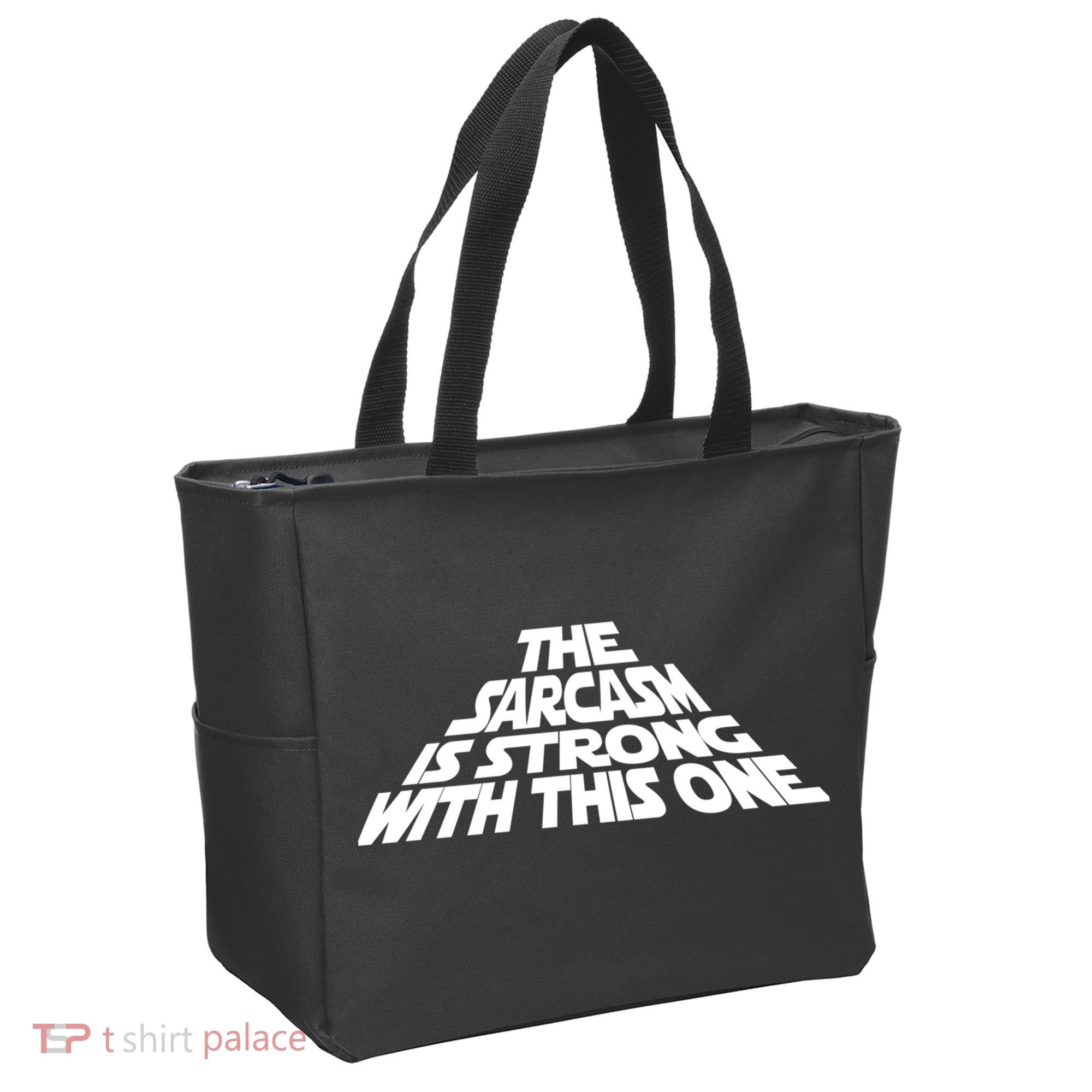 The Sarcasm Is Strong With This One Tote Bag