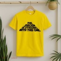 The Sarcasm Is Strong With This One T-Shirt thumb 2