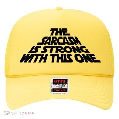 The Sarcasm Is Strong With This One Hat