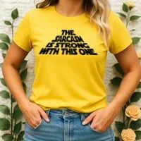 The Sarcasm Is Strong With This One Women's T-Shirt thumb 2