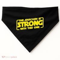The Sarcasm Is Strong With This One Funny Sarcastic  USA-Made Doggie Bandana thumb 0
