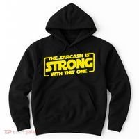 The Sarcasm Is Strong With This One Funny Sarcastic  Hoodie thumb 0
