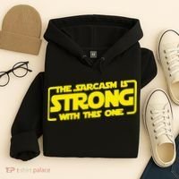 The Sarcasm Is Strong With This One Funny Sarcastic  Hoodie thumb 4