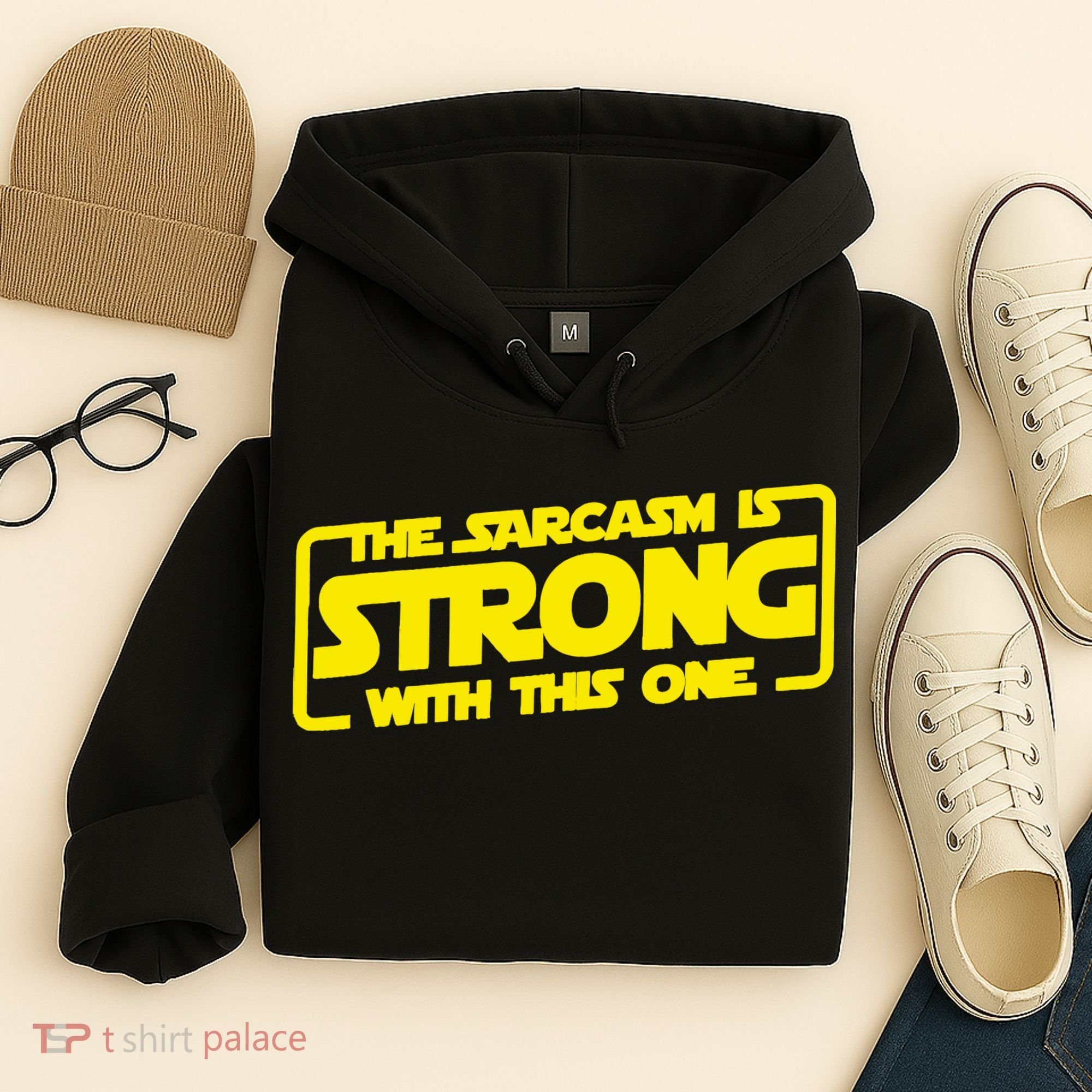 The Sarcasm Is Strong With This One Funny Sarcastic  Hoodie