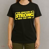 The Sarcasm Is Strong With This One Funny Sarcastic  T-Shirt thumb 4