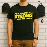 The Sarcasm Is Strong With This One Funny Sarcastic  T-Shirt thumb 6