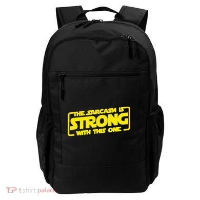 The Sarcasm Is Strong With This One Funny Sarcastic  Backpack